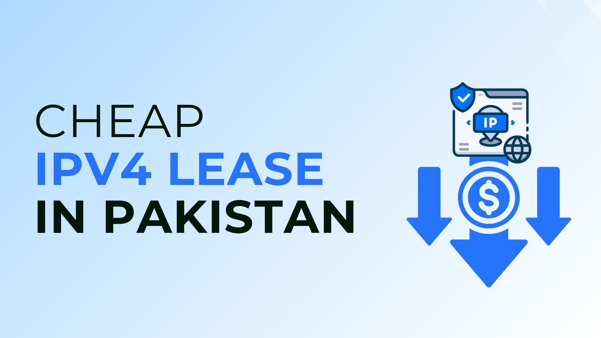 Cheap IPv4 Lease in Pakistan