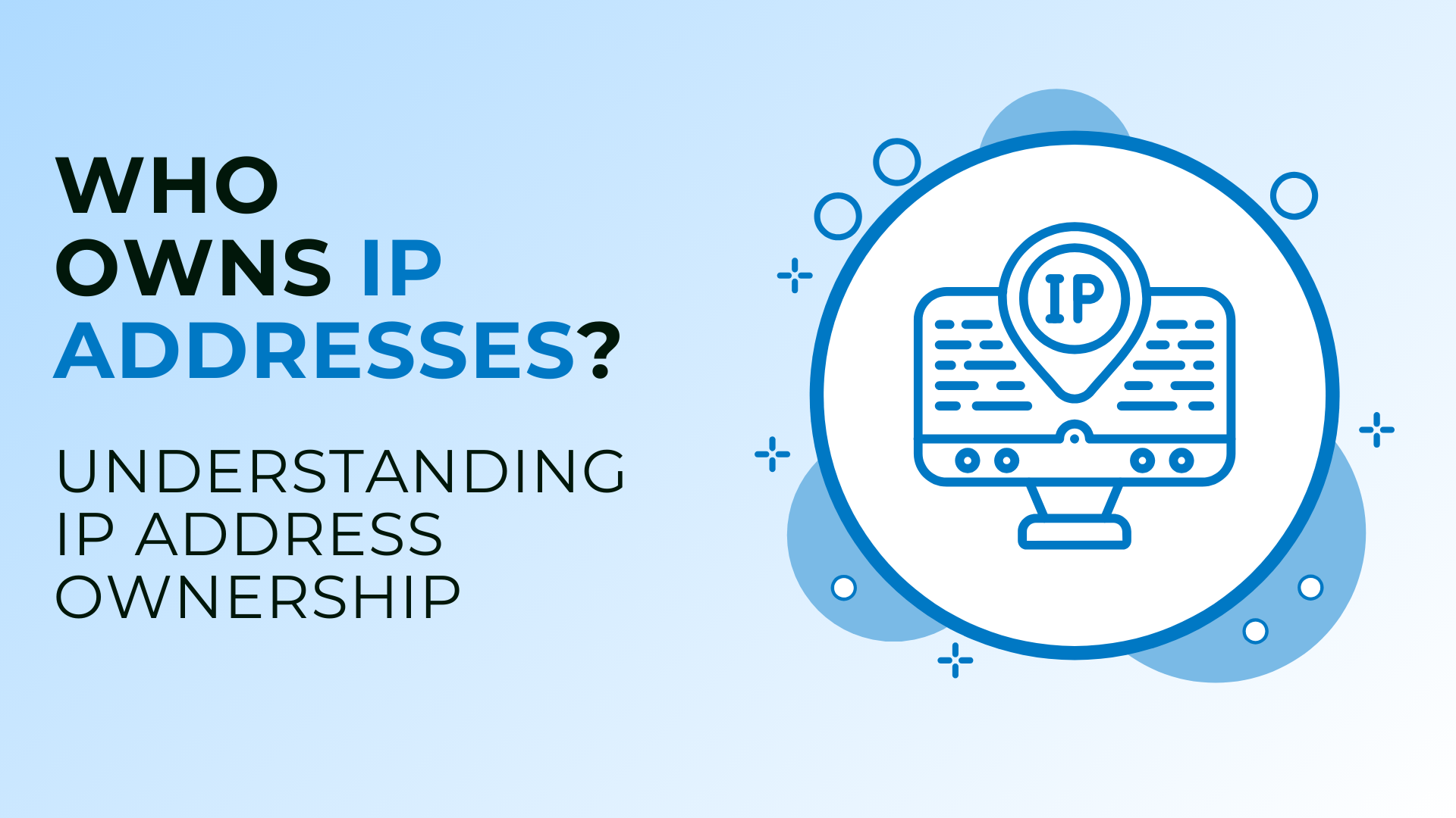 Who Owns IP Addresses